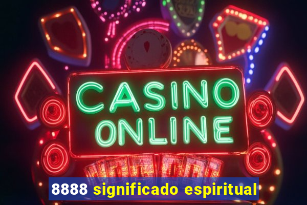 8888 significado espiritual